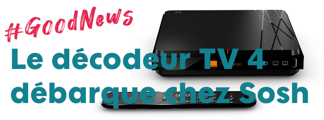 Décodeur TV4, la TV d'Orange en UHD 4K