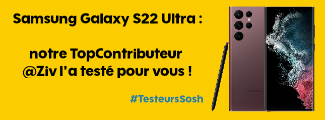 Test du Samsung Galaxy S22 Ultra par Ziv