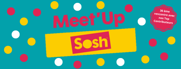 #MeetUp Sosh 25 26 mars