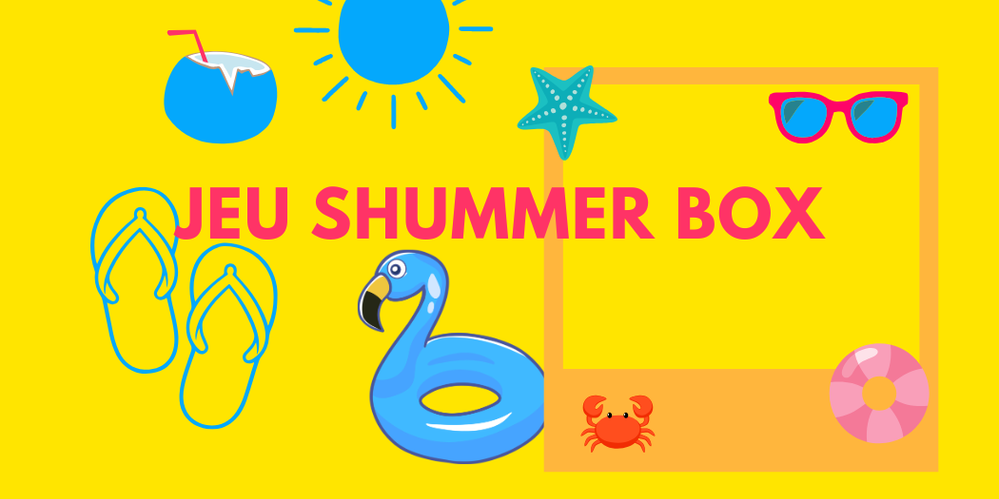 Gagne ta Shummer Box